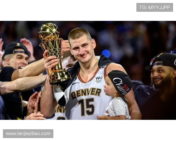 尼古拉·约基奇引领掘金新纪元 助力球队冲击总冠军的背后故事